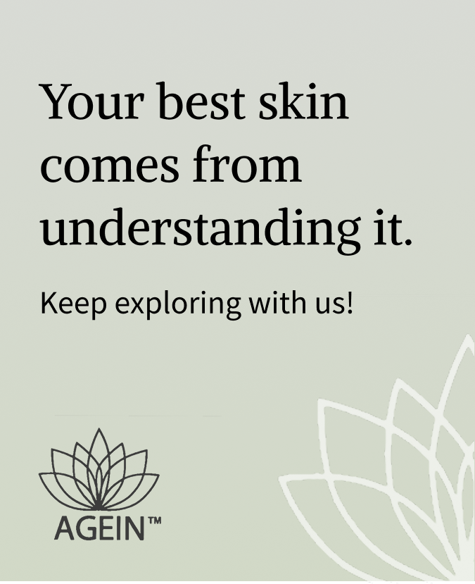 Closing Instagram carousel slide with the message "Your best skin comes from understanding it." The Agein logo and botanical line art appear against a soft neutral background.